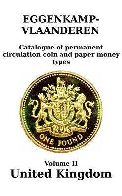 United Kingdom (England and Wales; 1816-2016): Catalogue of permanent circulation coin and paper money types