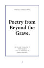 Poetry from Beyond the Grave