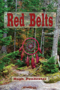 Title: Red Belts (Illustrated), Author: Hugh Pendexter