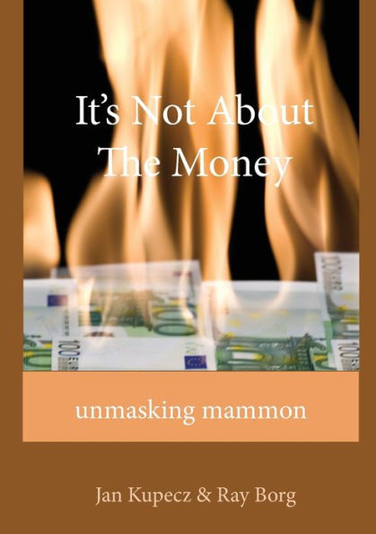 It's Not About The Money: Unmasking mammon