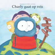 Title: Charly gaat op reis, Author: Mireille Van Yperen