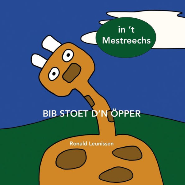 Bib stoet d'n öpper: in 't Mestreechs