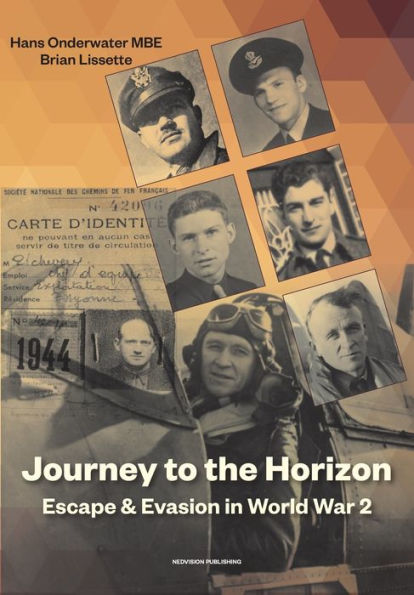 Journey to the Horizon: Escape and Evasion during World War II