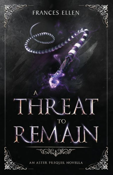 A Threat To Remain: A found family YA fantasy adventure