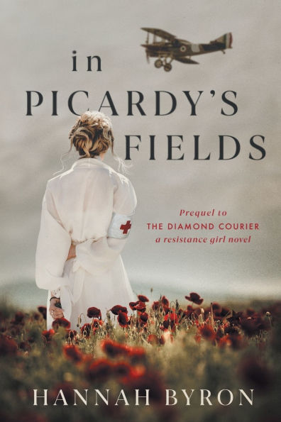 In Picardy's Fields: Prequel to The Diamond Courier