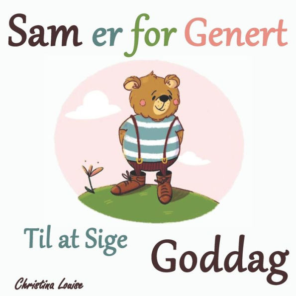 Sam er for genert til at sige Goddag