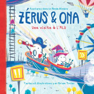 Title: Zérus & Ona: Une visite à l'ALU, Author: Miriam Tocino