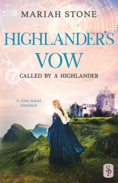 Highlander's Vow: A Scottish Historical Time Travel Romance