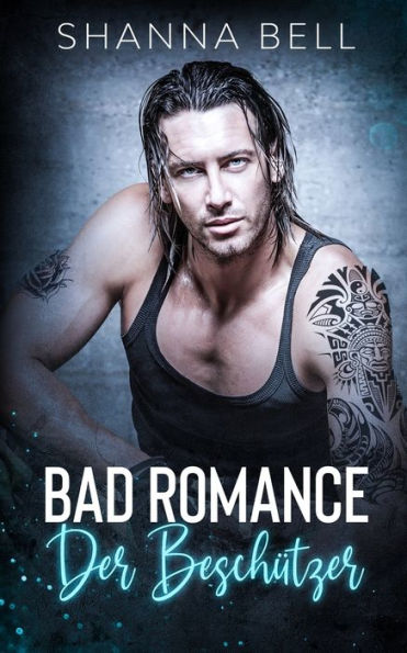 Bad Romance - Der Beschï¿½tzer