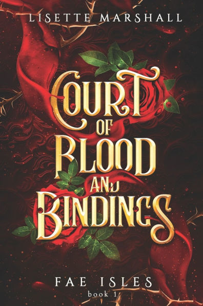 Court of Blood and Bindings: A Steamy Fae Fantasy Romance