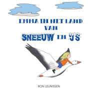 Title: Emma in het land van sneeuw en ijs, Author: Ron Leunissen