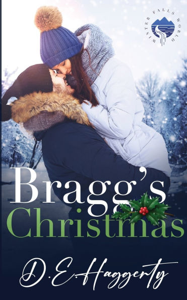 Bragg's Christmas: a single father, holiday, small town romantic comedy