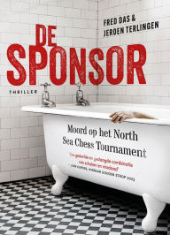 Title: De Sponsor: Moord op het North Sea Chess Tournament, Author: Fred Das