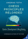 Chess Principles Reloaded: Center - Development - King Safety