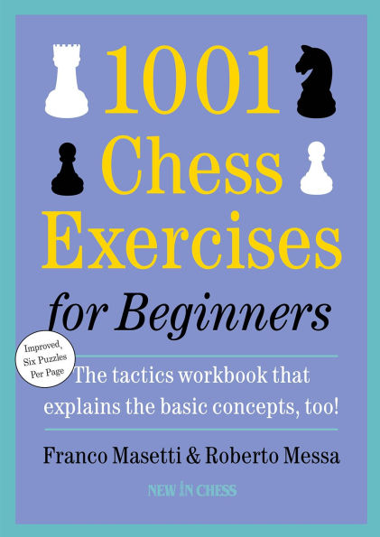 1001 Chess Exercises for Beginners: Second Edition