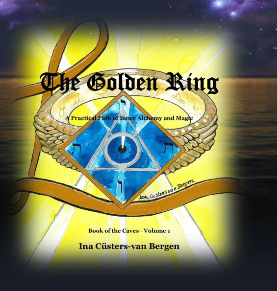 The Golden Ring: A Practical Path of Inner Alchemy and Magic