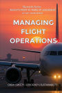 Managing Flight Operations: Crew Safety Efficiency Sustainability