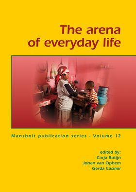 The arena of everyday life