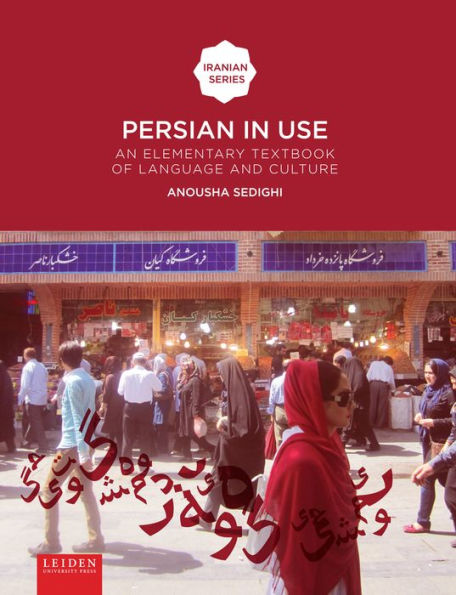 Persian in Use: An Elementary Textbook of Language and Culture