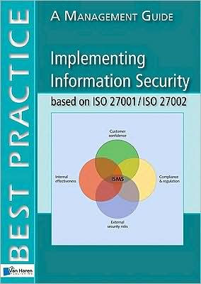 Implementing Information Security Based on ISO 27001/ISO 27002: A Management Guide