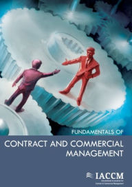 Title: Fundamentals of Contract and Commercial Management, Author: International Association for Contract and Commerc Management