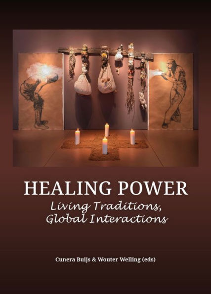 Healing Power: Living Traditions, Global Interactions