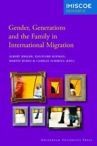 Title: Gender, Generations and the Family in International Migration, Author: Albert Kraler