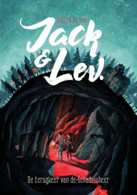 Title: Jack en Lev - De terugkeer van de Schaduwheer, Author: Zutje en De Viss