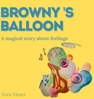 Title: Browny's Balloon, Author: Vera Visser