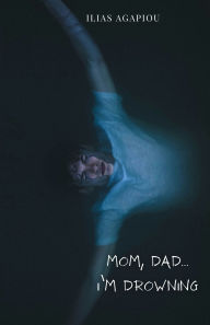 Ebook files download Mom, Dad...I'm Drowning 9789090405414 English version