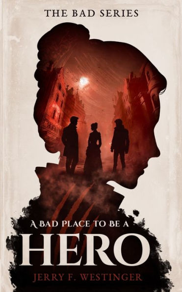 a Bad Place to Be Hero