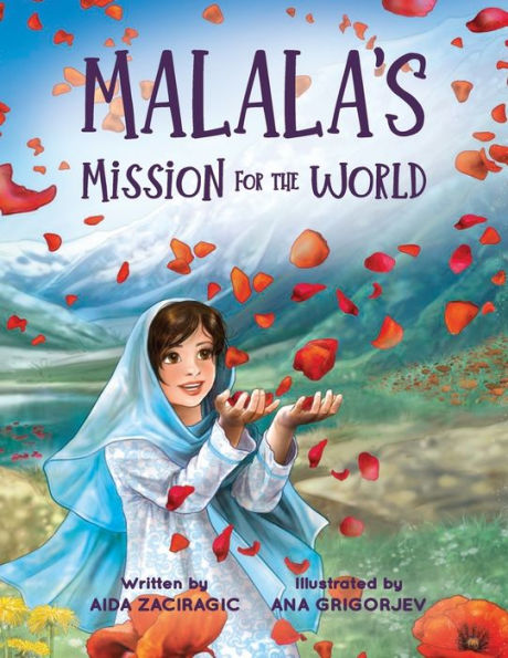 Malala's Mission for the World: A Children's Book About Bravery and Fight Girls' Education Kids Ages 6-10
