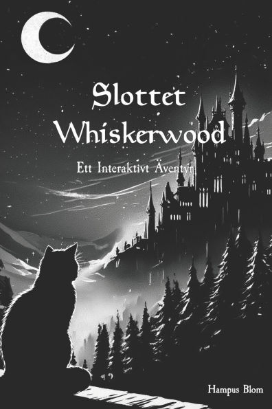 Slottet Whiskerwood: Ett Interaktivt ï¿½ventyr