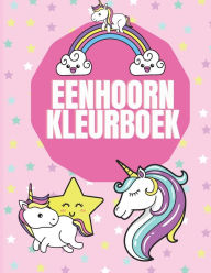 Title: Eenhoorn Kleurboek: Magische Eenhoorn kleurboeken voor meisjes, leuke en mooie kleurplaten Verjaardagscadeaus voor meisjes 3-5, Author: Lena Smith