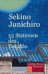 Title: Sekino Junichiro 53 Stationen des Tokaido, Author: Cristina Berna