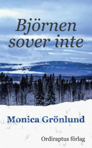 Title: Björnen sover inte, Author: Monica Grönlund