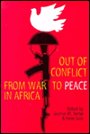 Title: Out of Conflict: From War to Peace in Africa, Author: Peter C. Vale