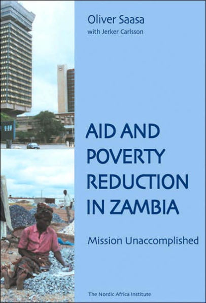 Aid and Poverty Reduction in Zambia: Mission Unaccomplished