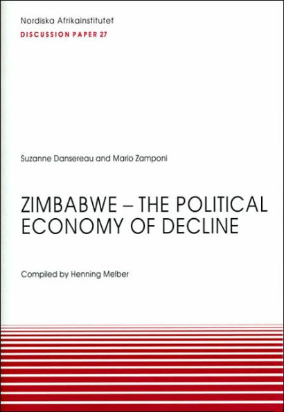 Zimbabwe--The Political Economy of Decline: Discussion Paper 27