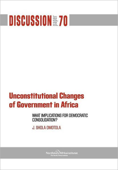 Unconstitutional Changes Of Government In Africa