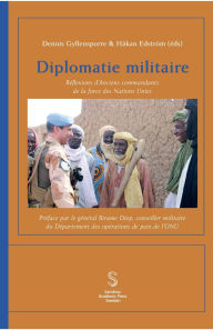 Title: Diplomatie militaire, Author: Dennis Gyllensporre