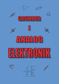 Title: Grunder i Analog Elektronik, Author: Lennart Hallerbo