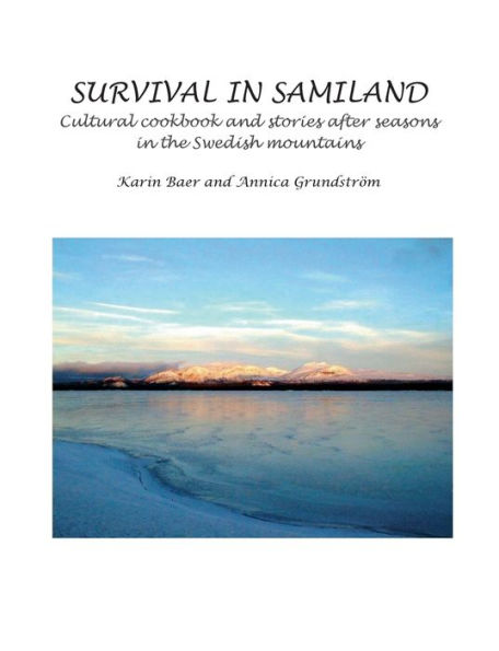 Survival in Samiland: Cultural cookbook and stories after seasons