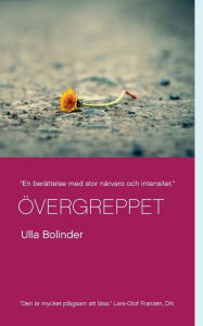 Title: Övergreppet, Author: Ulla Bolinder