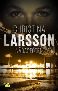 Title: Nådastöten, Author: Christina Larsson