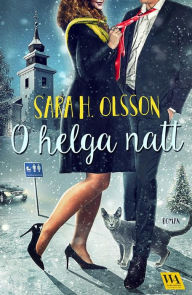 Title: O helga natt, Author: Sara H. Olsson
