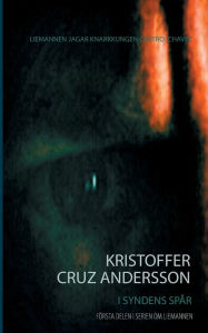 Title: I syndens spår: Liemannen, Author: Kristoffer Cruz Andersson