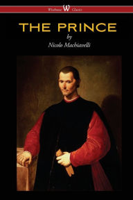 Title: THE PRINCE (Wisehouse Classics Edition), Author: Niccolò Machiavelli