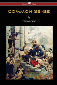 Title: Common Sense (Wisehouse Classics Edition), Author: Thomas Paine