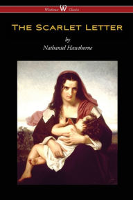 Title: The Scarlet Letter (Wisehouse Classics Edition), Author: Nathaniel Hawthorne